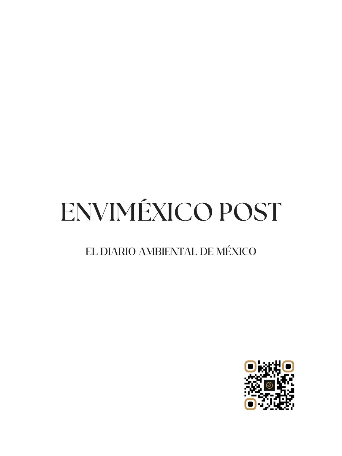 ENVIMÉXICO POST; El Diario Ambiental de México